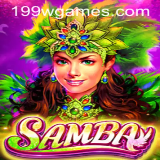 Descubra o Envolvente Jogo 'Samba' e Sua Relação com 199w.com